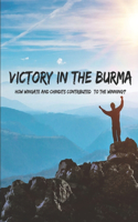 Victory In The Burma: How Wingate And Chindits Contributed To The Winning?: Burma Campaign 1944-45