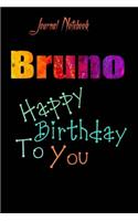 Bruno: Happy Birthday To you Sheet 9x6 Inches 120 Pages with bleed - A Great Happy birthday Gift