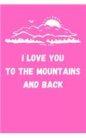 I Love You to the Mountains and Back