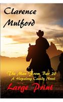 The Man From Bar 20 A Hopalong Cassidy Novel Large Print