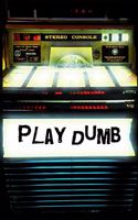 Play Dumb