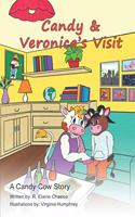Candy & Veronica's Visit