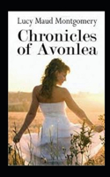 Chronicles of Avonlea Annotated