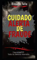 Cuidado Alerta de Fraude