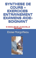 Synthese de Cours + Exercice Entrainement Examen Aide Soignant