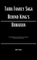 Taira Family Saga Behind King's Hawaiian