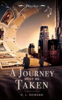 Journey Must Be Taken