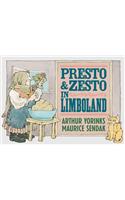 Presto and Zesto in Limboland