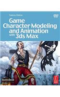 Game Character Modeling and Animation with 3ds Max