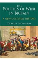 Politics of Wine in Britain