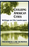 Civilizing American Cities