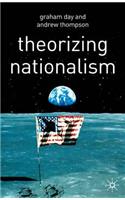 Theorizing Nationalism