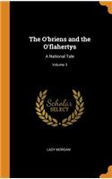 The O'Briens and the O'Flahertys: A National Tale; Volume 3