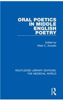 Oral Poetics in Middle English Poetry