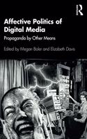 Affective Politics of Digital Media