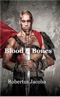 Blood and Bones