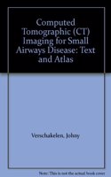 Computed Tomographic (CT) Imaging for Small Airways Disease