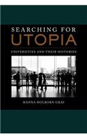 Searching for Utopia: Universities and Their Histories Volume 2