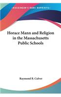 Horace Mann and Religion in the Massachusetts Public Schools