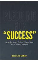Pledging For Success
