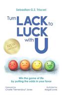 Turn Lack to Luck with U