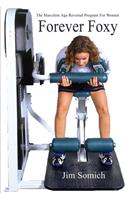 Forever Foxy: The Maxxfem Age Reversal Program For Women(English)
