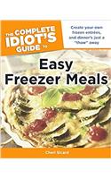 The Complete Idiot's Guide to Easy Freezer Meals