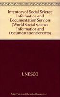 Inventory of Social Science Information and Documentation Services: (World Social Science Information and Documentation Services)