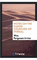 Notes on the Parish Churches of Wirral