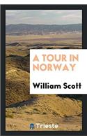 A Tour in Norway
