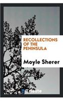 Recollections of the Peninsula, by the Author of Sketches of India