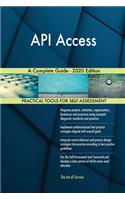 API Access A Complete Guide - 2020 Edition