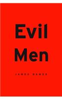 Evil Men