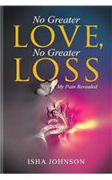 No Greater Love, No Greater Loss