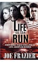 Life on the Run