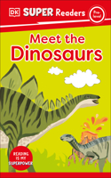 DK Super Readers Pre-Level Meet the Dinosaurs: (DK Super Readers)