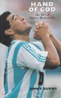The Hand of God: The Life of Diego Maradona
