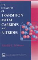 Chemistry of Transition Metal Carbides and Nitrides