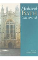 Medieval Bath Uncovered