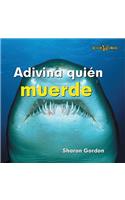 Adivina Quién Muerde (Guess Who Bites)
