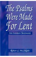 Psalms Were Made for Lent