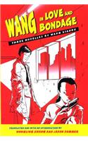 Wang in Love and Bondage