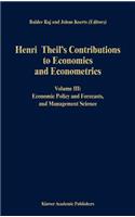 Henri Theil's Contributions to Economics and Econometrics