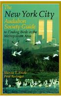 The New York City Audubon Society Guide to Finding Birds in the Metropolitan Area
