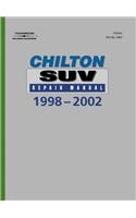 Chilton's Suv Repair Manual, 1998-2002 - Perennial Edition
