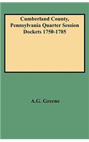 Cumberland County, Pennsylvania Quarter Session Dockets 1750-1785