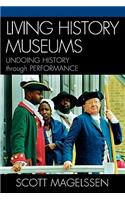 Living History Museums