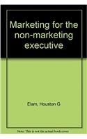 Marketing for the Non-marketing Executive