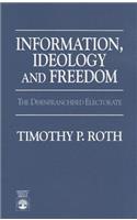 Information, Ideology and Freedom