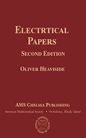 Electrical Papers, Part 2: (AMS Chelsea Publishing)